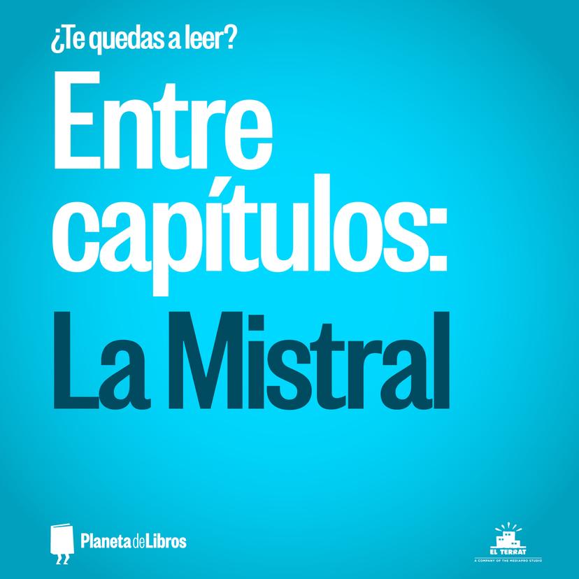 ¿Te quedas a leer?: Entre capítulos 01 – Librería La Mistral
